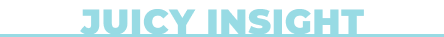 Juicy Insight Header